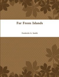 bokomslag Far From Islands