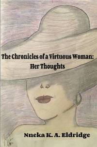 bokomslag The Chronicles of A Virtuous Woman: Her Thoughts