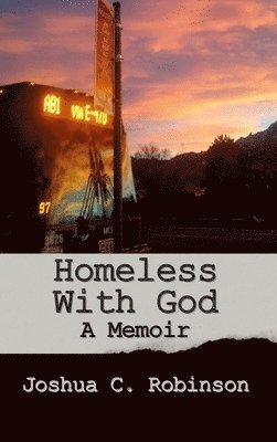 Homeless With God 1