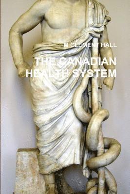 bokomslag Canadian Health System