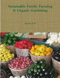 bokomslag Sustainable Family Farming & Organic Gardening