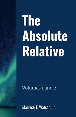 The Absolute Relative Volumes 1 and 2 1