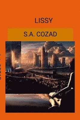 S a Cozad, S. a. Cozad, S.A. Cozad, S. A. Cozad - Lissy, Häftad