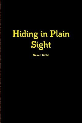 Hiding in Plain Sight 1