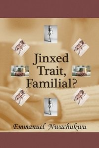 bokomslag Jinxed Trait, Familial?