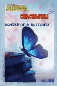bokomslag Echoes of a Butterfly
