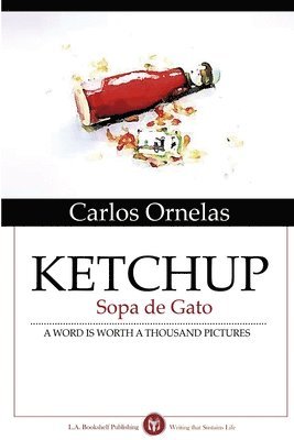 Carlos Ornelas - KETCHUP:Sopa De Gato, Häftad