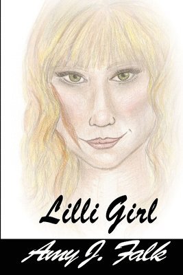 Lilli Girl Book 1: Lilli Series 1