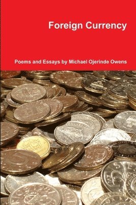 Michael Ojerinde Owens - Foreign Currency, Häftad