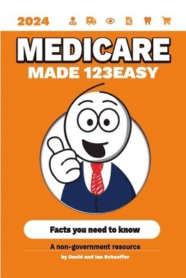 Ian Schaeffer, David Schaeffer - Medicare Made 123Easy, Häftad