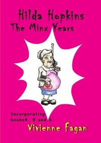 bokomslag Hilda Hopkins, The Minx Years