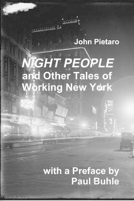 NIGHT PEOPLE and Other Tales of Working New York 1