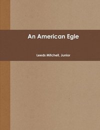 bokomslag An American Egle