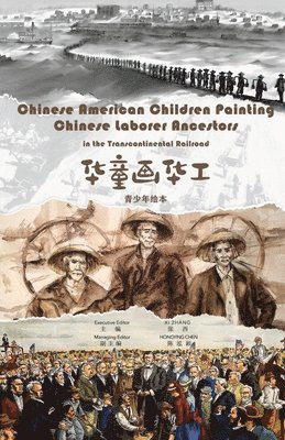Chinese American Children Painting Chinese Ancestors in Transcontinental Railroad 1