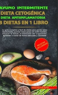 bokomslag Ayuno Intermitente - Dieta Cetognica - Dieta Antiinflamatoria