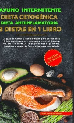 bokomslag Ayuno Intermitente - Dieta Cetogénica - Dieta Antiinflamatoria