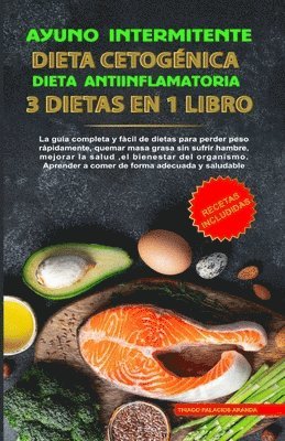 bokomslag Ayuno Intermitente - Dieta Cetogénica - Dieta Antiinflamatoria
