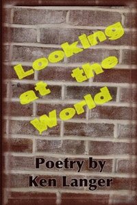 bokomslag Looking at the World: A Collection of Poetry