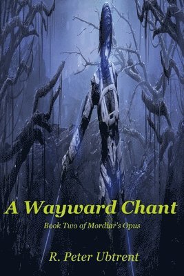 bokomslag A Wayward Chant