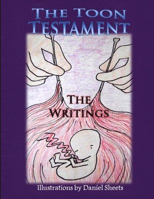 bokomslag Toon Testament: The Writings