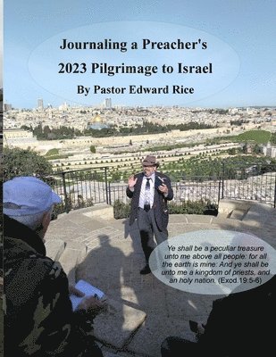 bokomslag Journaling a Preacher's 2023 Pilgrimage to Israel