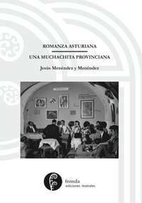 bokomslag Romanza asturiana / Una muchachita provinciana