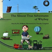 bokomslag The Almost True Adventures of Whyboy