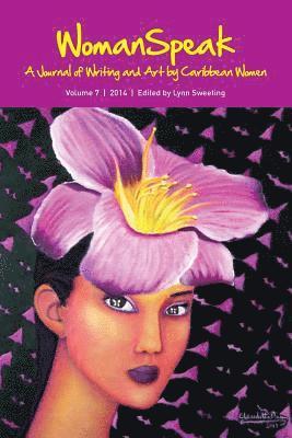 bokomslag WomanSpeak, A Journal of Writing and Art by Caribbean Women, Vol.7/2014