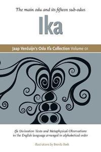 bokomslag Jaap Verduijn's Odu Ifa Collection Volume 01: Ika