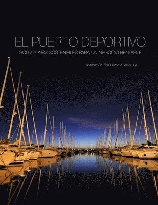 bokomslag El Puerto Deportivo - Soluciones Sostenibles Para Un Negocio Rentable
