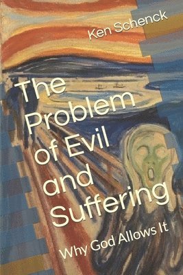 The Problem of Evil and Suffering 1