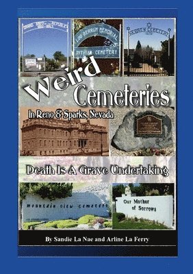 Weird Cemeteries In Reno and Sparks, Nevada 1