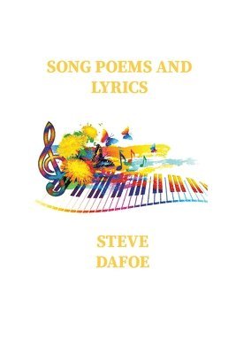 Steve Dafoe - Song Poems and Lyrics, Häftad