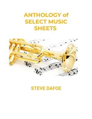 Anthology of Select Music Lead Sheets 1