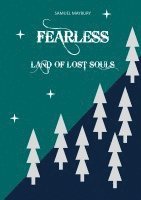 bokomslag Fearless 4: Land of Lost Souls