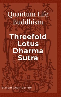 bokomslag Quantum Life Buddhism Threefold Lotus Dharma Sutra