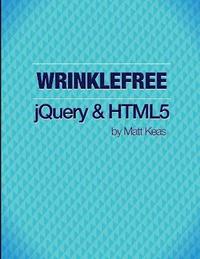 bokomslag Wrinklefree jQuery and HTML5