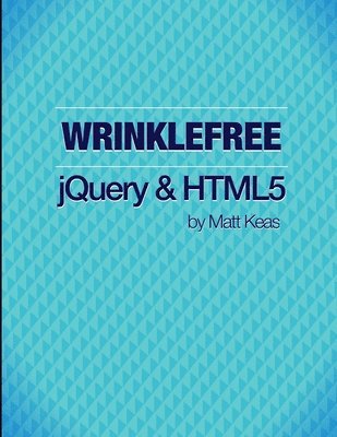 bokomslag Wrinklefree jQuery and HTML5