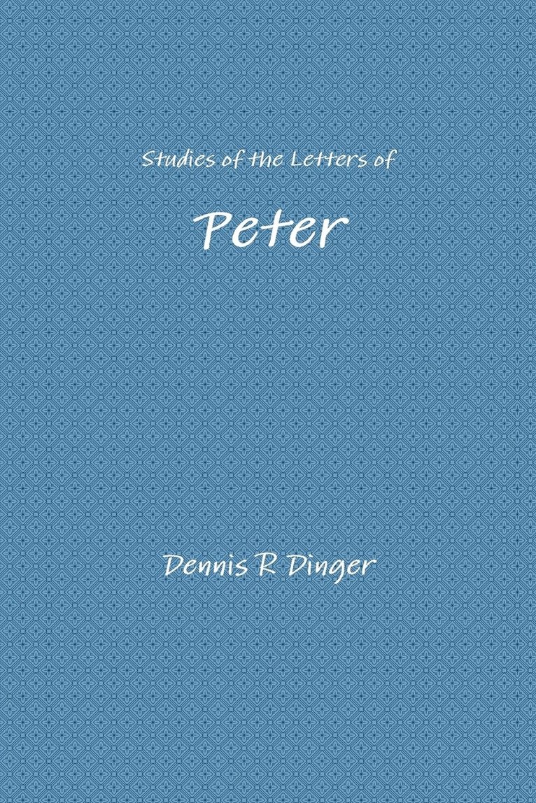 Dennis Dinger - Studies of the Letters of Peter, Häftad