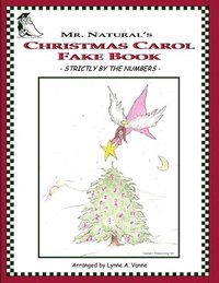 bokomslag Mr. Natural's Christmas Carol Fake Book - Strictly by the Numbers -