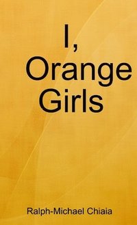 bokomslag I, Orange Girls