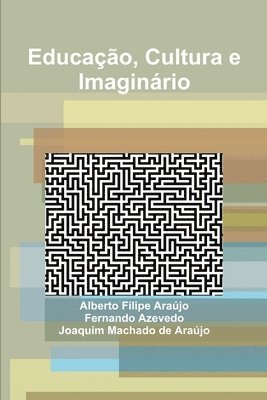 bokomslag Educacao, Cultura e Imaginario