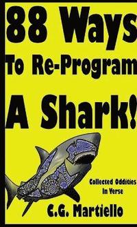 bokomslag 88 Ways To Re-Program A Shark!