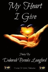 bokomslag My Heart I Give