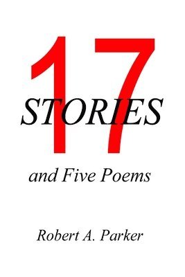 bokomslag 17 Stories and 5 Poems