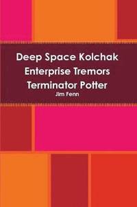 bokomslag Deep Space Kolchak Enterprise Tremors Terminator Potter