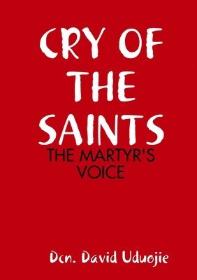 Cry of the Saints 1