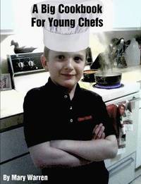 bokomslag A Big Cookbook for Young Chefs