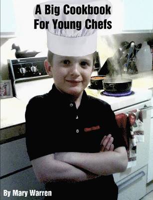 bokomslag A Big Cookbook for Young Chefs