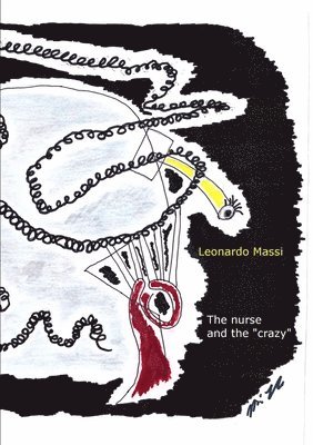 bokomslag nurse and the "crazy"